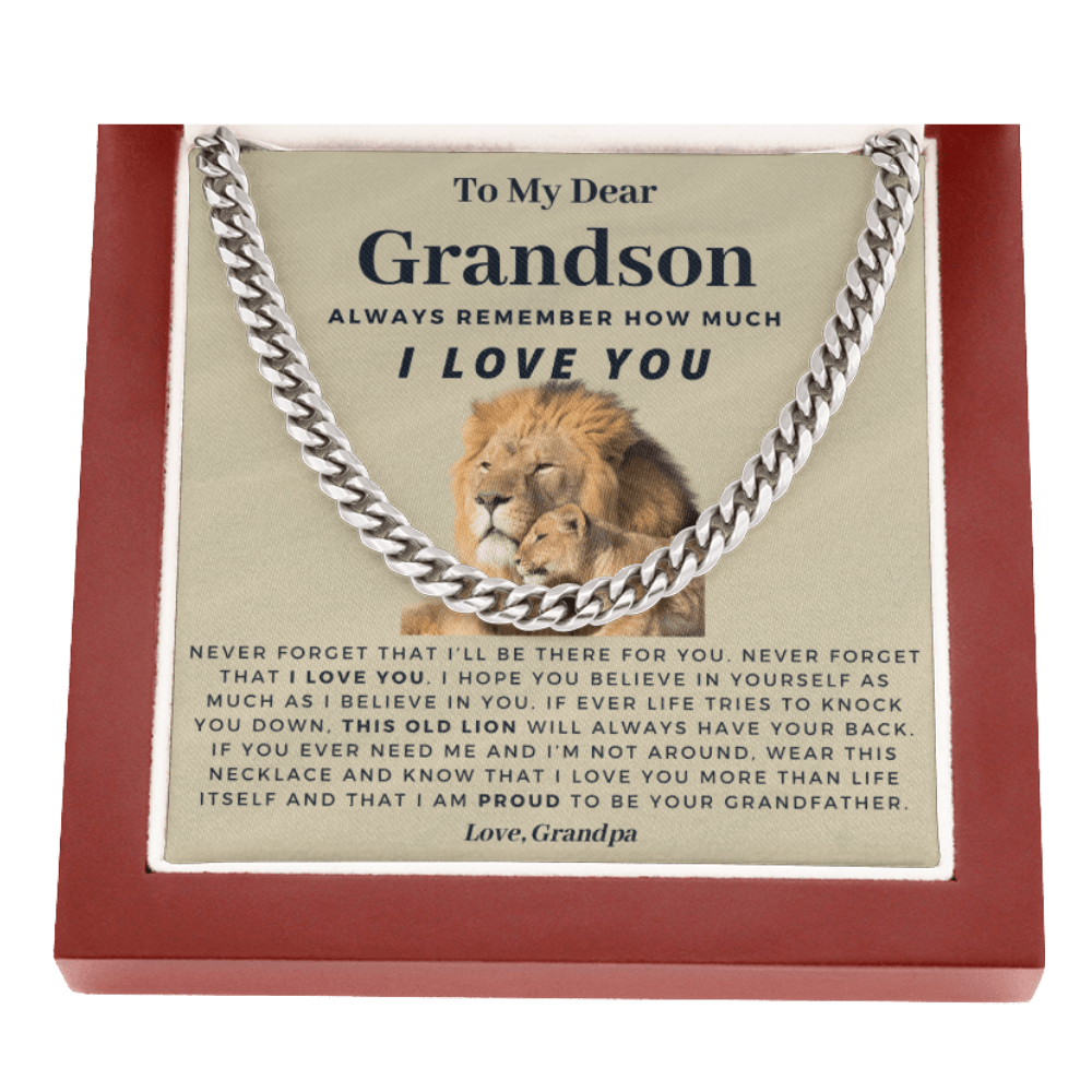 Grandson - Proud to be Your Grandfather - Cuban Link Chain | Gift for Grandson, From Grandpa, This Old Lion, Hold This Close, Graduation