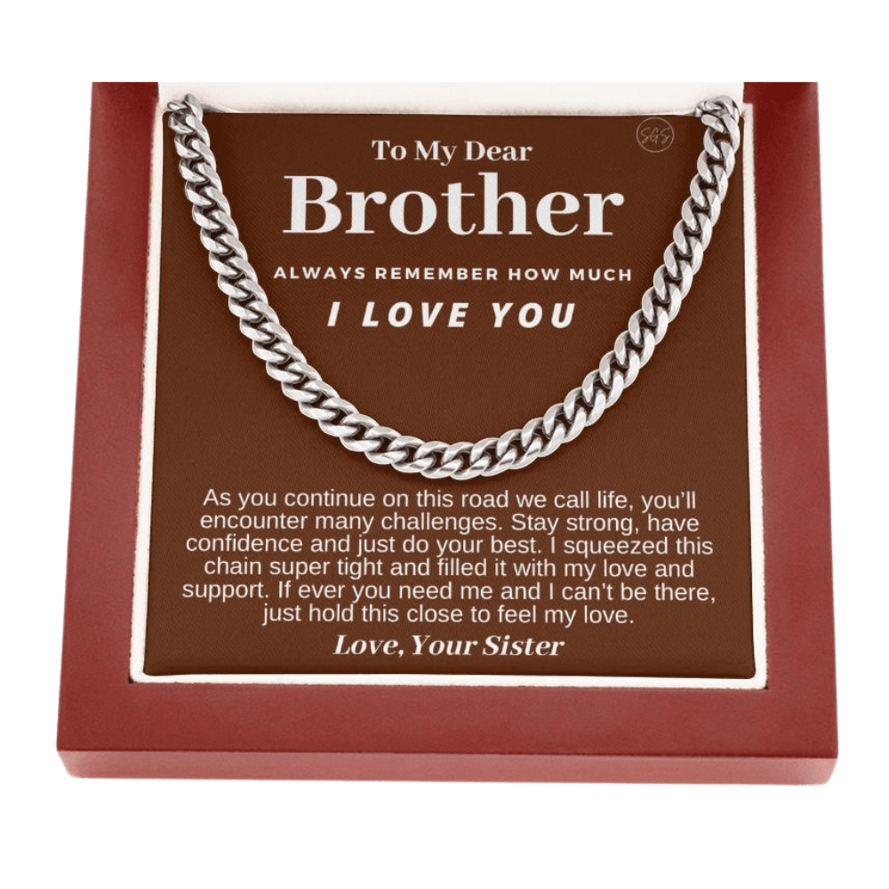 Brother Gift (From Sister) Cuban Link Chain | Sentimental Birthday Gif –  StuffGinaSaysStore