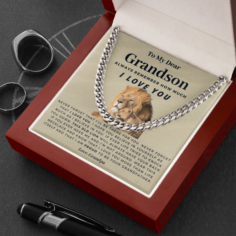 Grandson - Proud to be Your Grandfather - Cuban Link Chain | Gift for Grandson, From Grandpa, This Old Lion, Hold This Close, Graduation