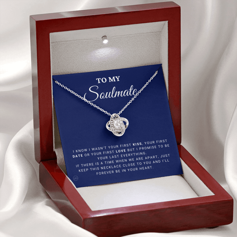 To My Soulmate | Be Your Last - Gift for Wife, for Girlfriend, Fiance, Future Wife, Anniversary Necklace for Her, Romantic Jewelry 0504bK