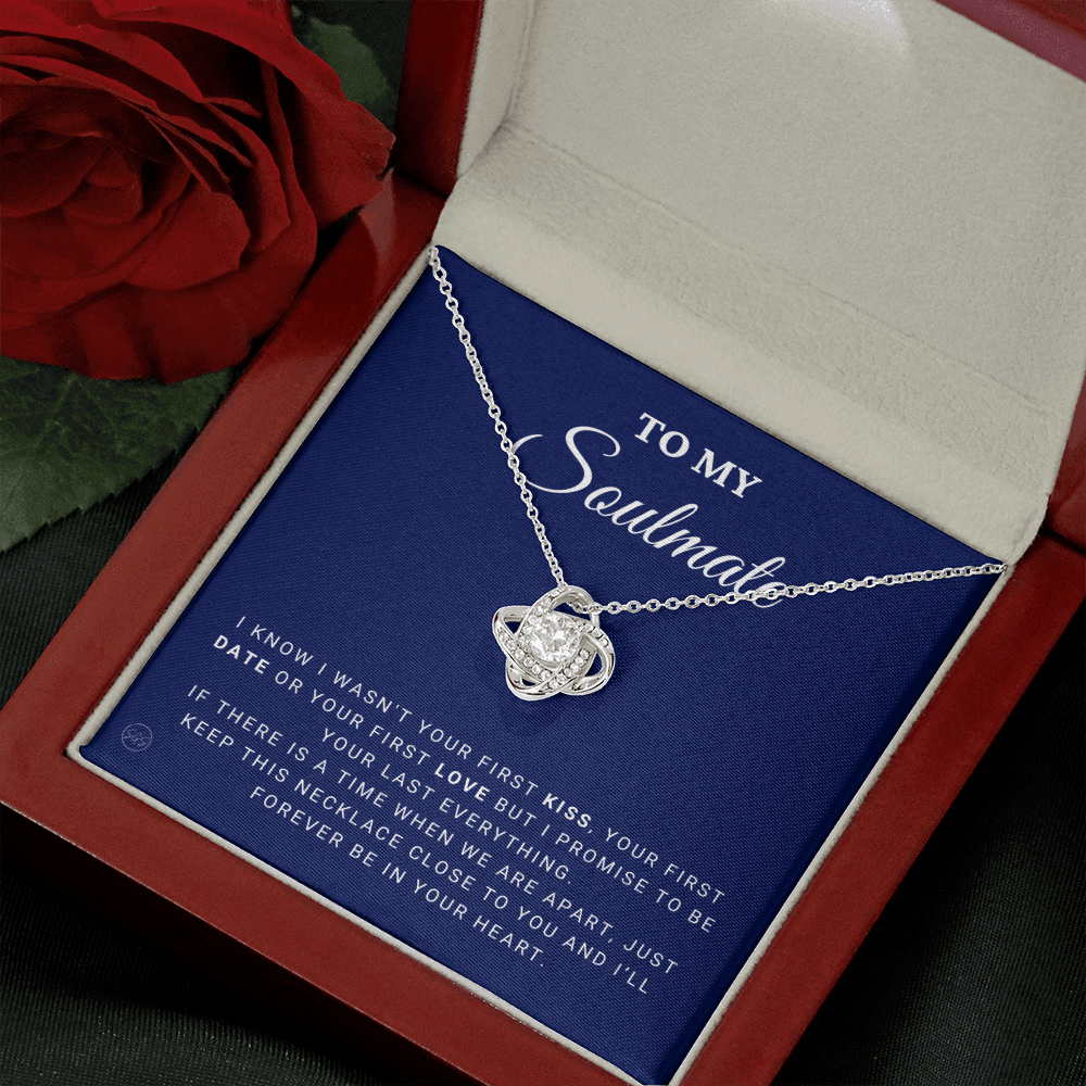 To My Soulmate | Be Your Last - Gift for Wife, for Girlfriend, Fiance, Future Wife, Anniversary Necklace for Her, Romantic Jewelry 0504bK