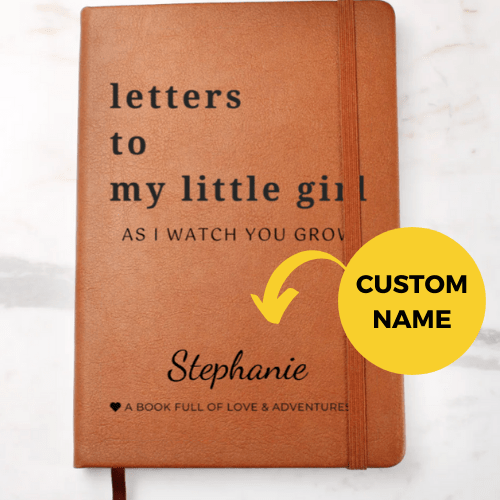 Letters To My Little Girl As I Watch You Grow - Personalized Journal, Baby or Memory Book