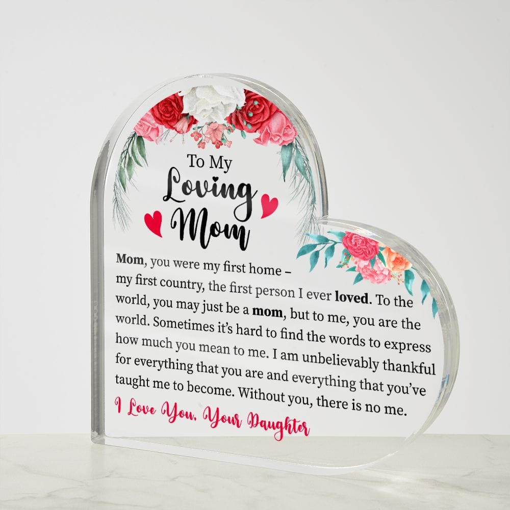 To My Loving Mom - Plaque & Sign | Gift for Mother's Day From Daughter, I'll Always Be Your Little Girl, You'll Always Be My Loving Mother