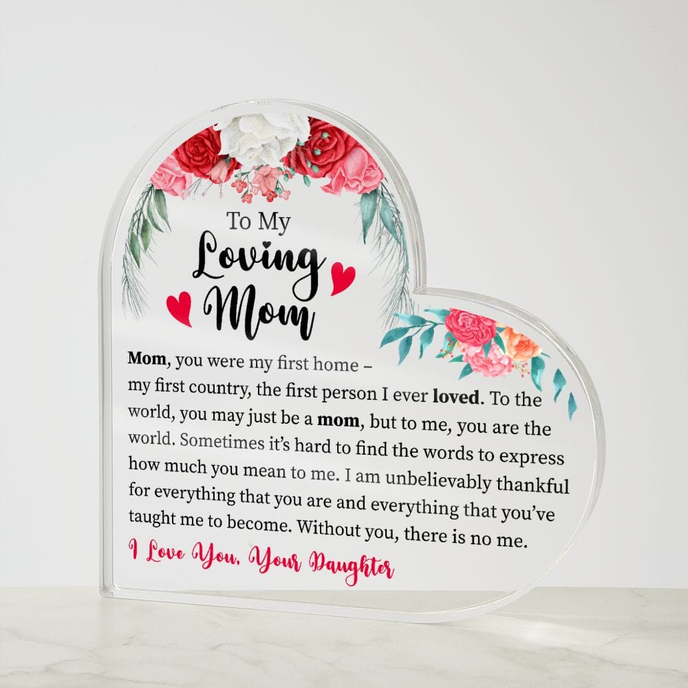 To My Loving Mom - Plaque & Sign | Gift for Mother's Day From Daughter, I'll Always Be Your Little Girl, You'll Always Be My Loving Mother