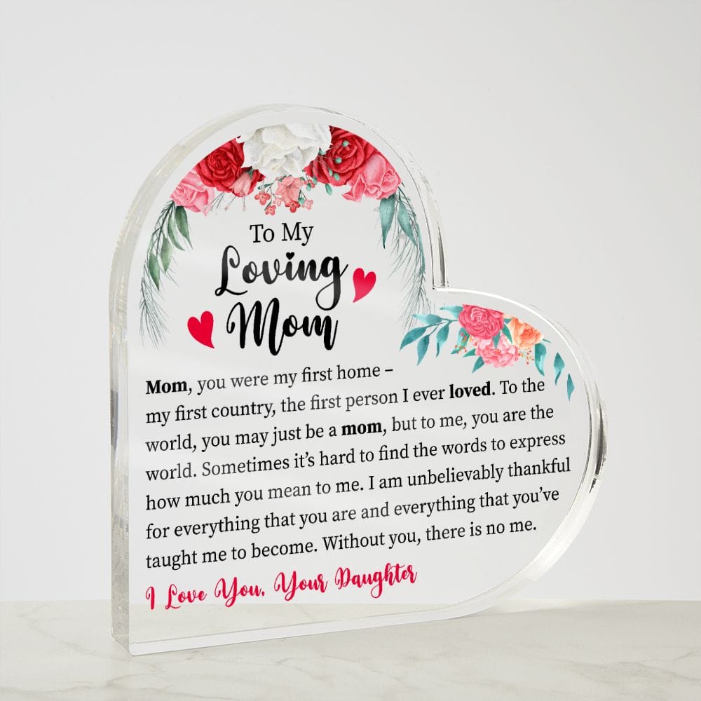 To My Loving Mom - Plaque & Sign | Gift for Mother's Day From Daughter, I'll Always Be Your Little Girl, You'll Always Be My Loving Mother