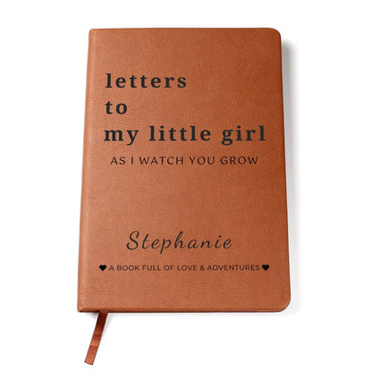 Letters To My Little Girl As I Watch You Grow - Personalized Journal, Baby or Memory Book