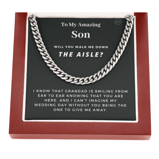 Son, Walk Me Down the Aisle? Cuban Link Chain, Give Me Away Proposal, Son of the Bride Gift, Can't Say I Do Without You, Grandad Memorial