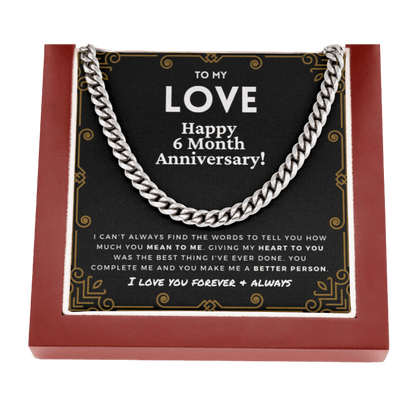 6 Month Anniversary Gift For Him | For Boyfriend, Partner, Men's Cuban Link Chain, Romantic Present From Girlfriend, To My Love, Six Mo.