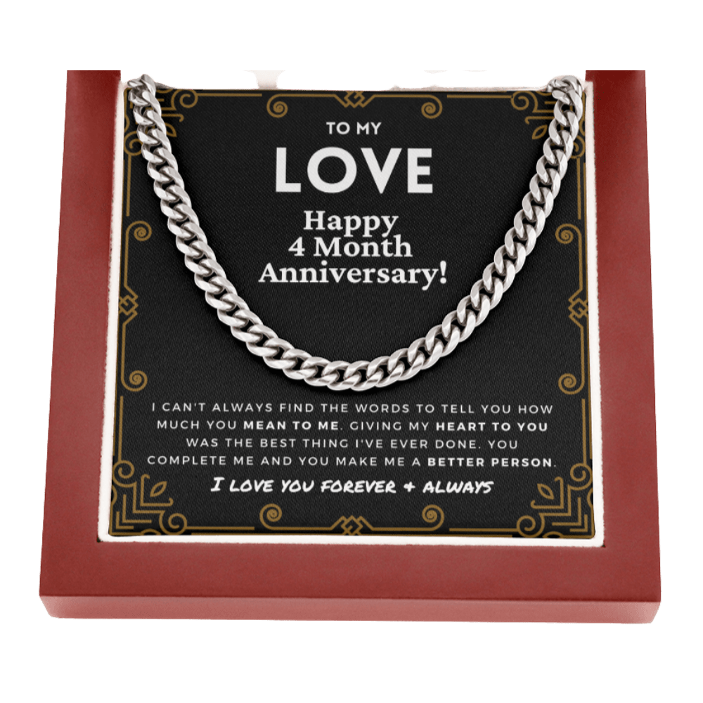 4 Month Anniversary Gift For Him | For Boyfriend, Partner, Men's Cuban Link Chain, Romantic Present From Girlfriend, To My Love, Four Mo.
