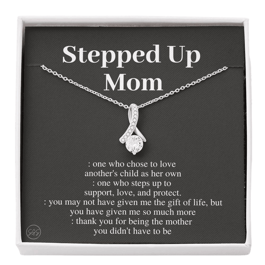 Stepped Up Mom | Gift for Stepmom, Bonus Mom, Stepmother, Mother's Day Present, Grandma, Second Mama, From Step Daughter Son, Christmas, Birthday, Foster 1105aB