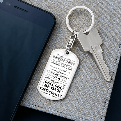 will you be our officiantb 051122 dog tag keychain