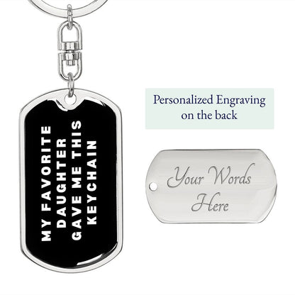 Gift for Dad | My Favorite Daughter Gave Me This Keychain, Personalized Christmas Gift for Father, Stocking Stuffer for Him, Funny Xmas Gift