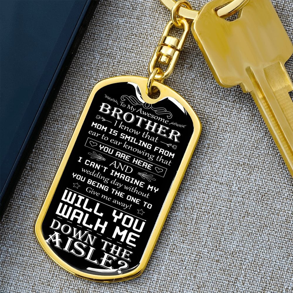 Walk Down the Aisle Gift for Brother - Mom Looking Down | Engraved Keychain, Will You Give Me Away Proposal, Brother of the Bride, Man of Honor