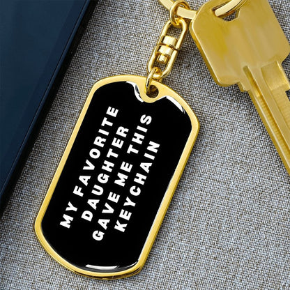 Gift for Dad | My Favorite Daughter Gave Me This Keychain, Personalized Christmas Gift for Father, Stocking Stuffer for Him, Funny Xmas Gift