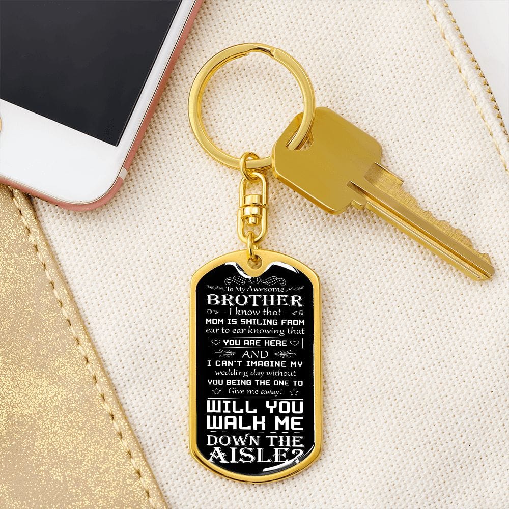 Walk Down the Aisle Gift for Brother - Mom Looking Down | Engraved Keychain, Will You Give Me Away Proposal, Brother of the Bride, Man of Honor