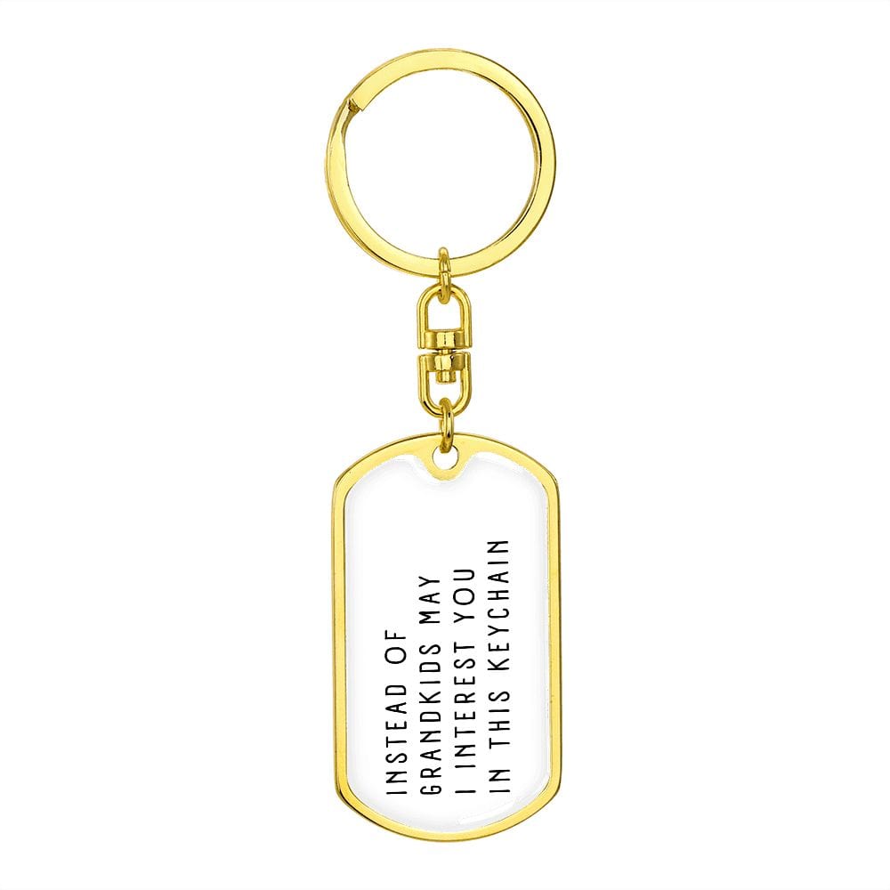 Funny Gift for Mom | Instead of Grandkids Can I Interest You in this Keychain, Personalized Christmas Gift for Mom, Funny Gift for Parents