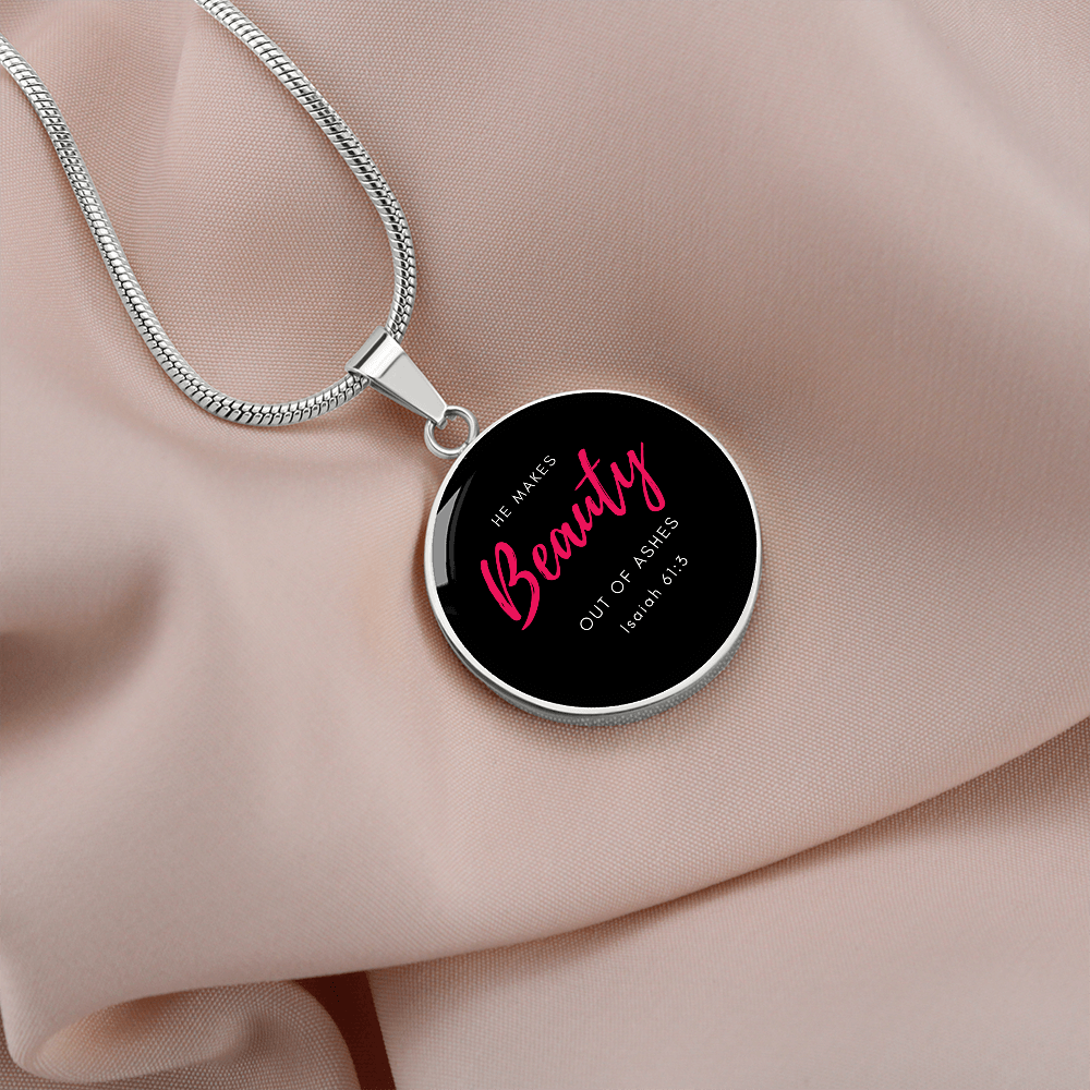 He Makes Beauty Out of Ashes | Christian Pendant Necklace