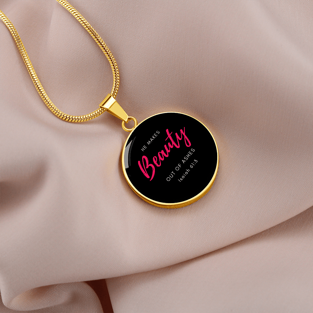 He Makes Beauty Out of Ashes | Christian Pendant Necklace