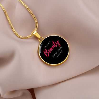 He Makes Beauty Out of Ashes | Christian Pendant Necklace