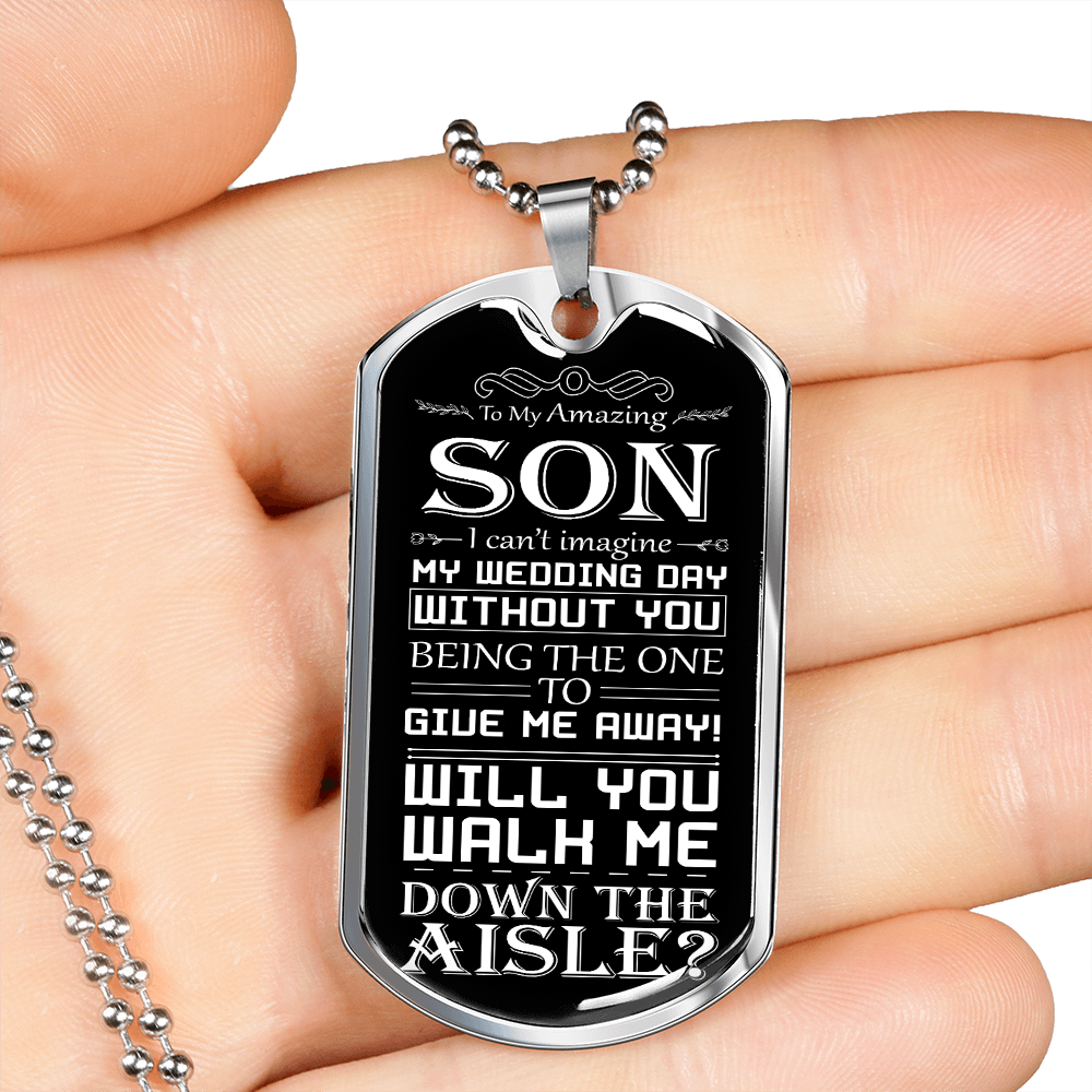 Son, Walk Me Down the Aisle Gift | Engraved Dog Tag Necklace, Will You Give Me Away Proposal, Son of the Bride, Son in Law, Stepson