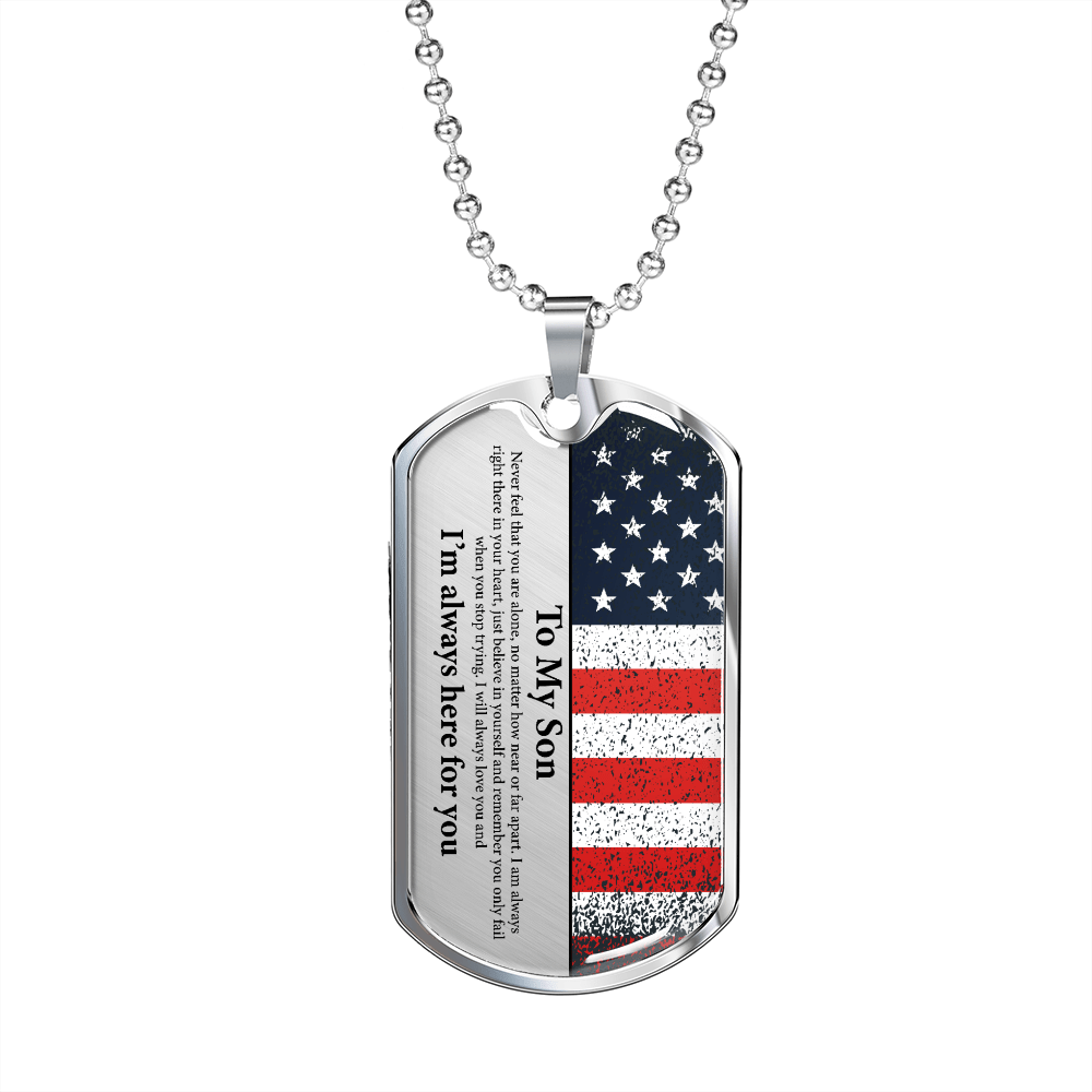 Son Gift | I'm Always Here For You, Dog Tag Military Chain Necklace, Gift for Son from Mom & Dad, American Flag, Birthday, Christmas