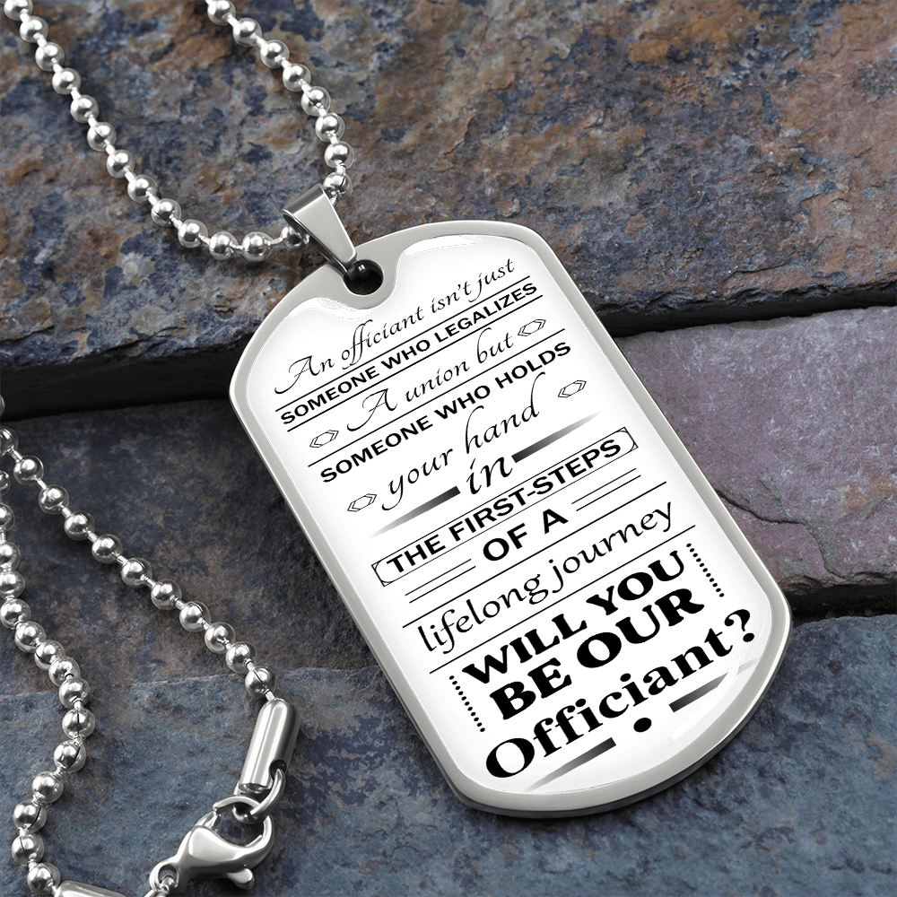 will you be our officiantb 051122 dog tag necklace engraved