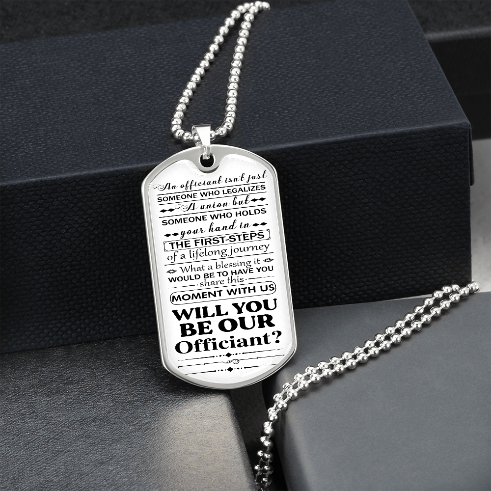 Will you be our officiant 051122 dog tag necklace engraved