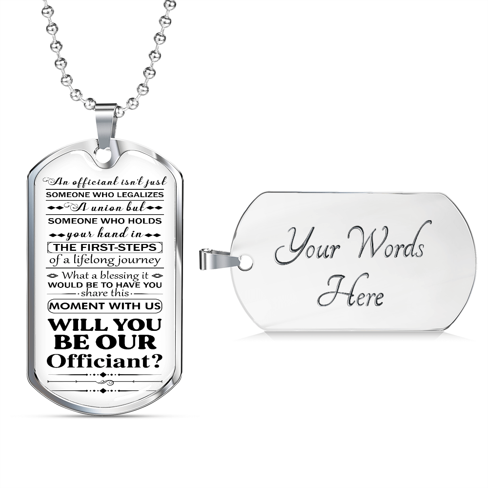 Will you be our officiant 051122 dog tag necklace engraved
