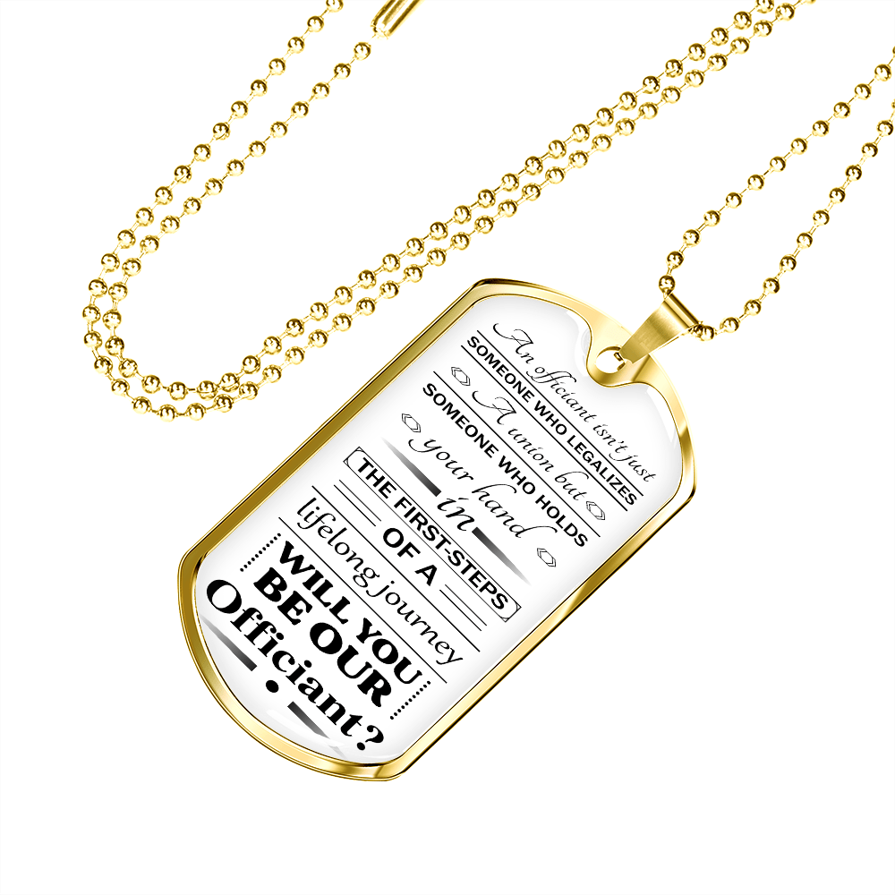 will you be our officiantb 051122 dog tag necklace engraved