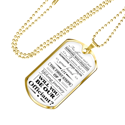 will you be our officiantb 051122 dog tag necklace engraved