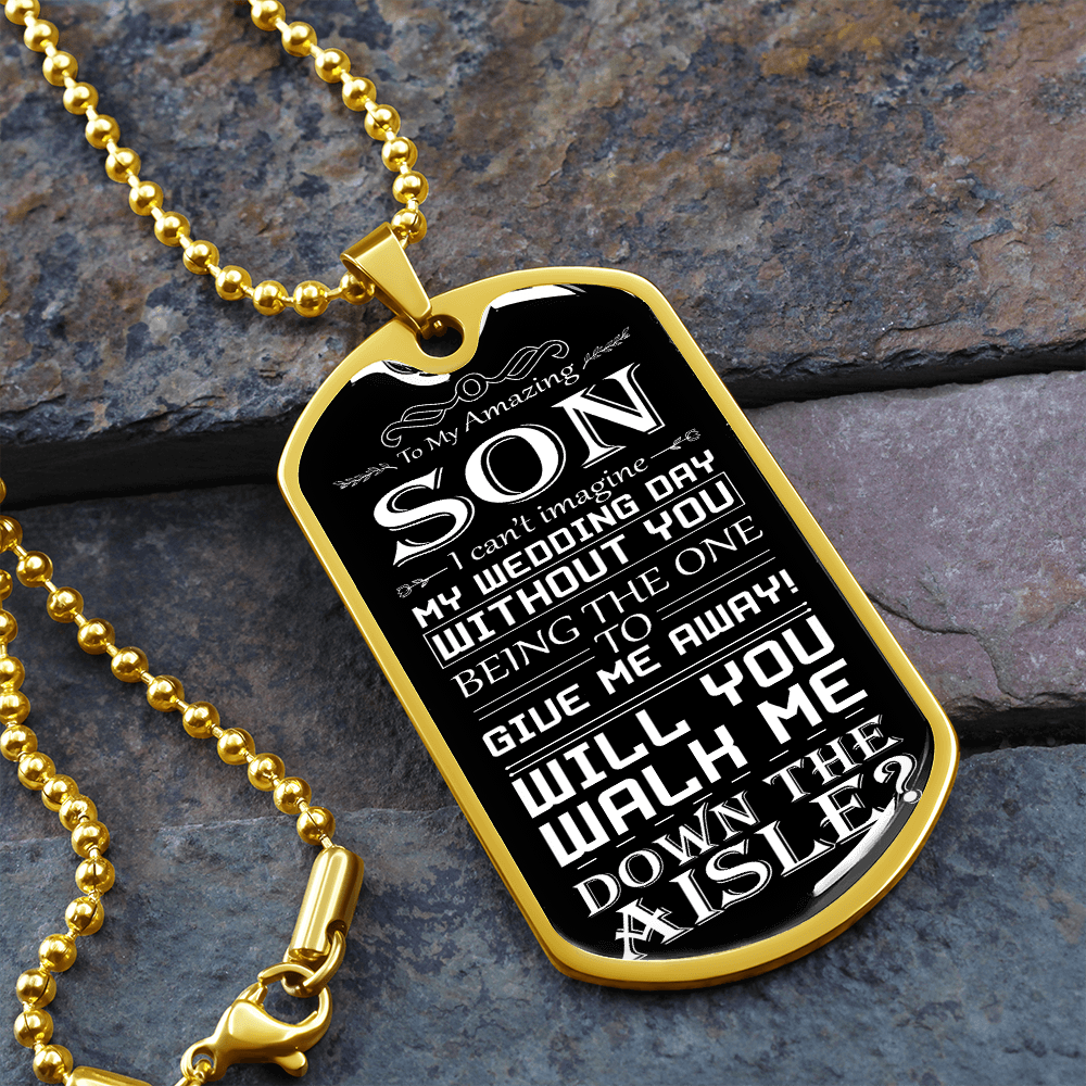 Son, Walk Me Down the Aisle Gift | Engraved Dog Tag Necklace, Will You Give Me Away Proposal, Son of the Bride, Son in Law, Stepson