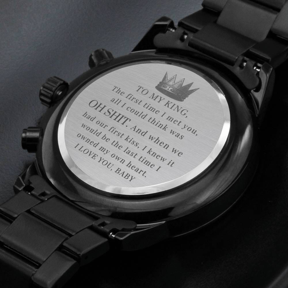 My King Oh Shit Boyfriend Engraved Watch Gift
