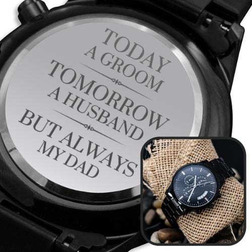 Gift for Dad Getting Married | Engraved Watch