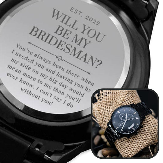 Bridesman Proposal Gift 2022 | Engraved Watch, Stuff Gina Says, Male Best Friend, BFF, Man of Honor, Brother of the Bride, Officiant, From Him, From Bride