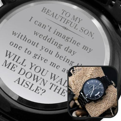 Son, Walk Down the Aisle Gift | Engraved Watch, Will You Give Me Away Proposal, Son of the Bride, Man of Honor, Son in Law, Stepson