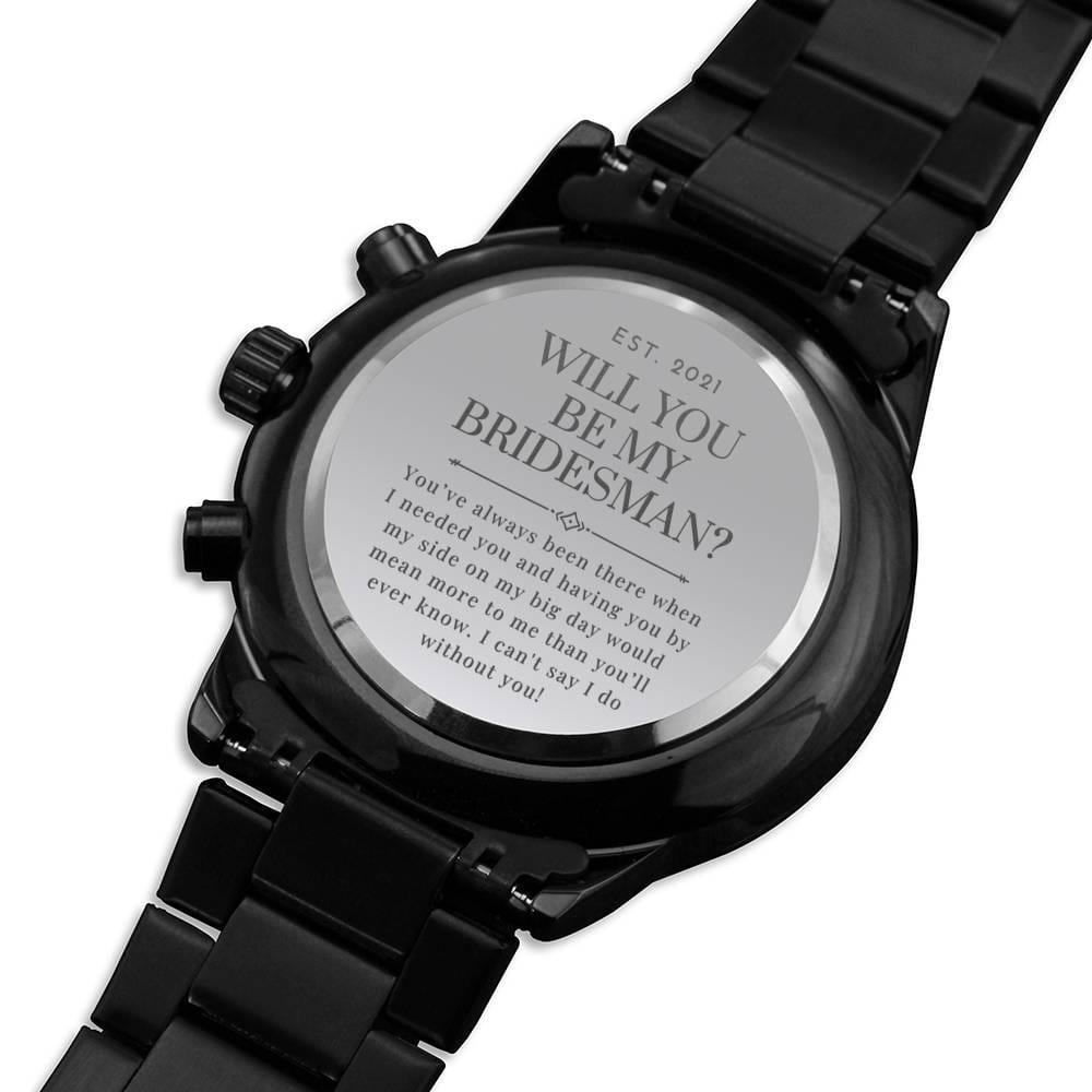 Bridesman Proposal 2021 - Engraved Watch
