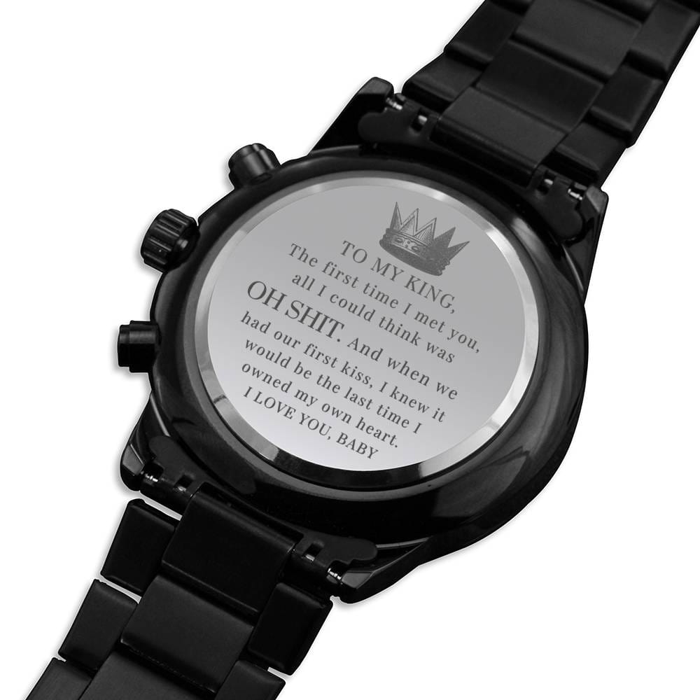 My King Oh Shit Boyfriend Engraved Watch Gift