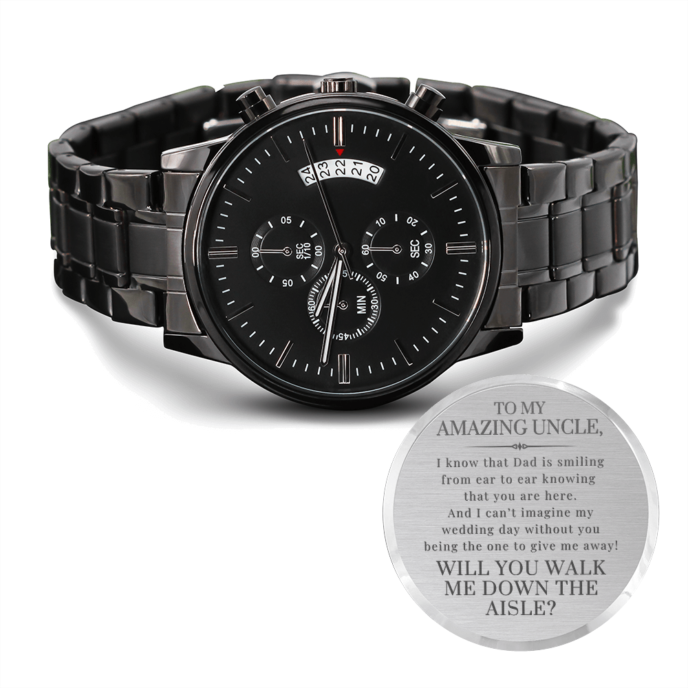 Uncle Will You Walk Me Down the Aisle | Engraved Watch