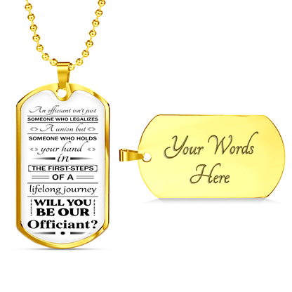 will you be our officiantb 051122 dog tag necklace engraved