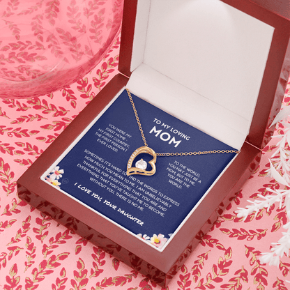 Mom - Forever Love Necklace From Daughter | Gift for Mother's Day, Gift for Mom From Daughter, You Were My First Country 3F
