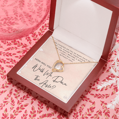 Mom, Will You Walk Me Down the Aisle? Give Me Away Proposal, Mother of the Bride Gift, I Can't Say I Do Without You From Daughter 0425a