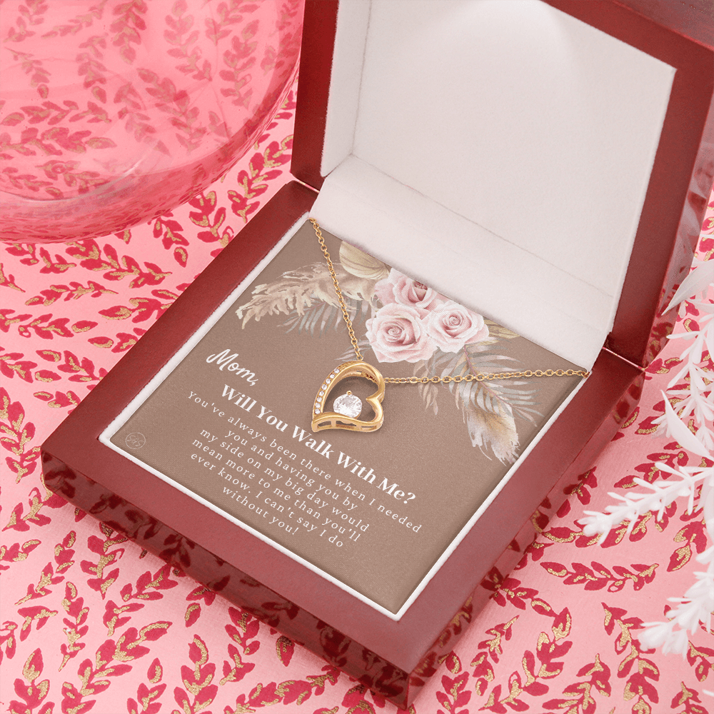 Mom, Will You Walk Me Down the Aisle? Give Me Away Proposal, Mother of the Bride Gift, I Can't Say I Do Without You From Daughter 0425e