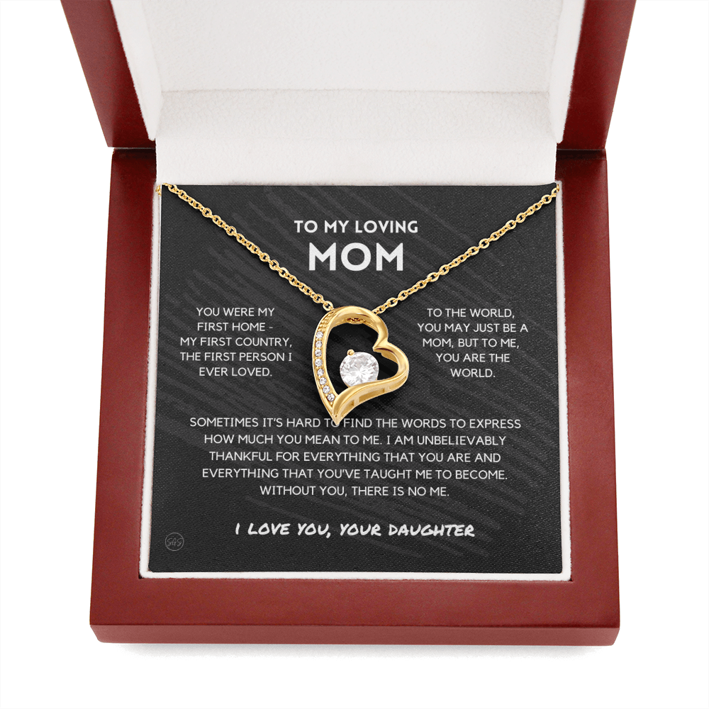 Mom - Forever Love Necklace From Daughter | Gift for Mother's Day, Gift for Mom From Daughter, You Were My First Country 1F