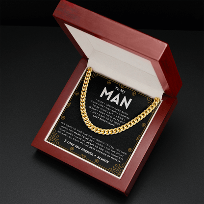 My Man - Last Everything - Cuban Link Chain | Gift for Husband, Gift for Boyfriend, Romantic and Heartfelt Gift for Him, Anniversary 0805