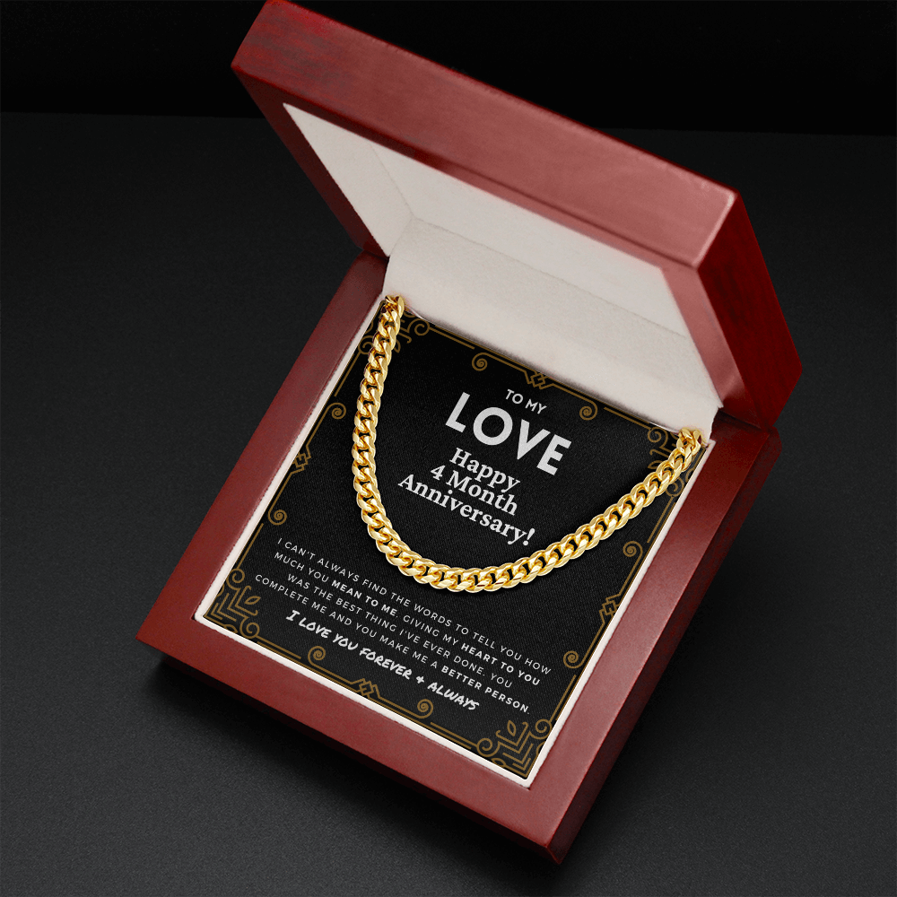 4 Month Anniversary Gift For Him | For Boyfriend, Partner, Men's Cuban Link Chain, Romantic Present From Girlfriend, To My Love, Four Mo.