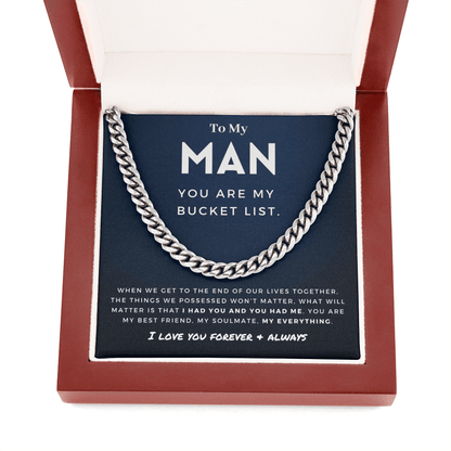 My Man - You are My Bucket List - Cuban Link Chain | For Husband, For Boyfriend, For Fiancé, Anniversary Gift, Valentine's Day for Him 0128i