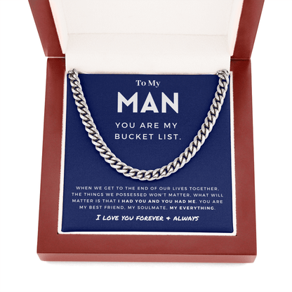 My Man - You Are My Bucket List - Cuban Link Chain | For Husband, For Boyfriend, For Fiancé, Anniversary Gift, Valentine's Day for Him 0128h