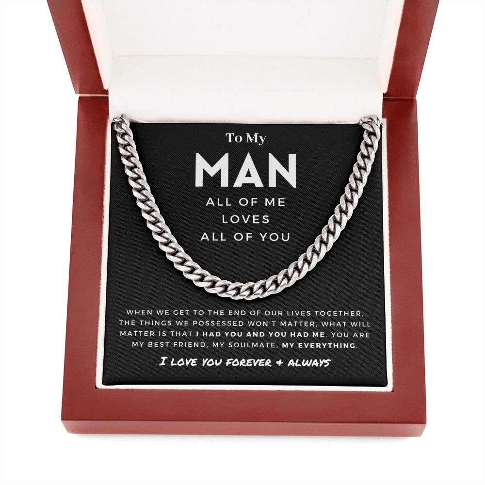 My Man - Better Person - Cuban Link Chain | For Husband, For Boyfriend, For Fiancé, All of Me Loves All of You, Anniversary Gift, Valentine's Day for Him 0128j