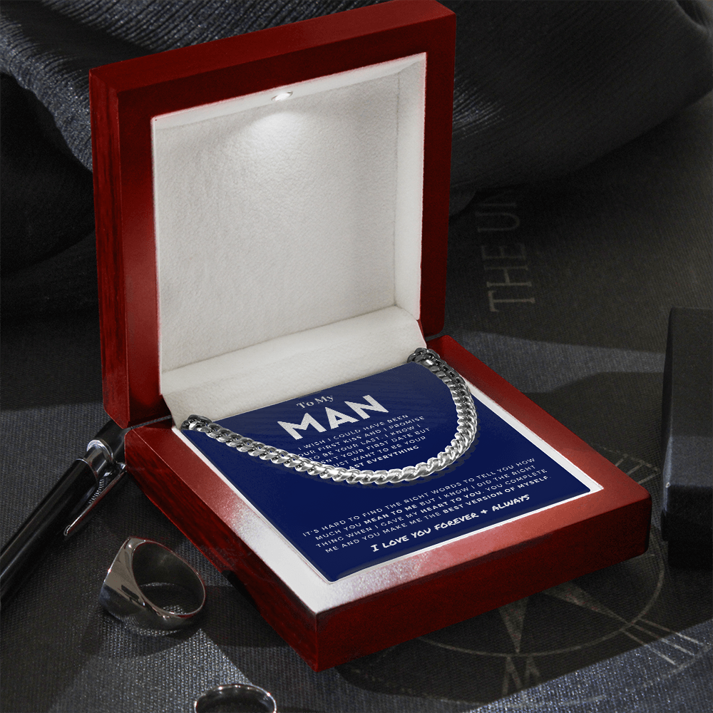 My Man - Last Everything - Cuban Link Chain | Gift for Husband, Gift for Boyfriend, Romantic and Heartfelt Gift for Him, Anniversary 0803