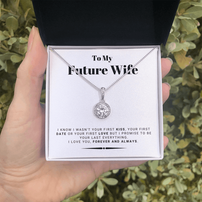 Future Wife - My Last My Everything - Forever Love |, Romantic Gift for Fiancé, Anniversary Fiancee, I May Not Have Been Your First Kiss 01E